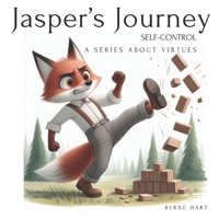 Jasper's Journey: Self-Control B0F9B33QFN Book Cover