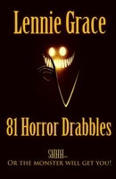 81 Horror Drabbles: A collection of 100 word Horror Stories B08KJ24BGP Book Cover
