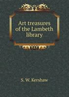 Art Treasures of the Lambeth Library 5518678762 Book Cover