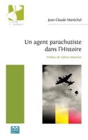 Un agent parachutiste dans l'Histoire (French Edition) 2806635713 Book Cover
