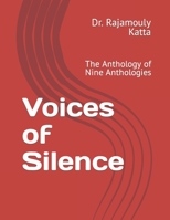 Voices of Silence: The Anthology of Nine Anthologies B09TMYXGXP Book Cover