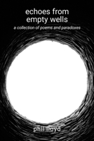 echoes from empty wells: environment 1445777118 Book Cover