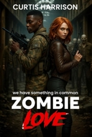 Zombie Love B0FJRNW8Q8 Book Cover