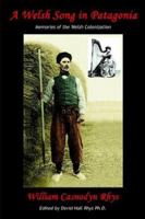 A Welsh Song In Patagonia 1411634330 Book Cover