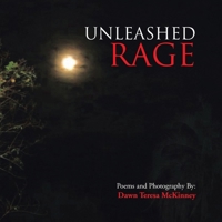 Unleashed Rage 1456845373 Book Cover