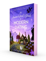 An Ancient Witch's Guide to Modern Dating 1668087146 Book Cover