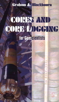 Cores and Core Logging for Geoscientists 1849950679 Book Cover