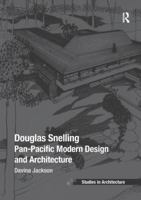 Douglas Snelling: Pan-Pacific Modern Design and Architecture 1138368628 Book Cover
