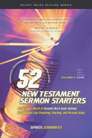 52 New Testament Sermon Starters Book Four (Volume 1) 0899574882 Book Cover