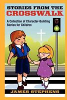 Stories from the Crosswalk 1613150369 Book Cover