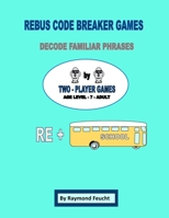 REBUS CODE BREAKER GAMES 1667162691 Book Cover