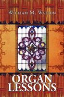 Organ Lessons 1441521763 Book Cover