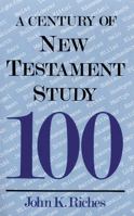 Century of New Testament Study 0718827147 Book Cover