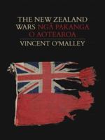 The New Zealand Wars / Nga Pakanga O Aotearoa B07RZBLPYY Book Cover