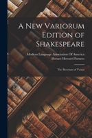 A New Variorum Edition of Shakespeare: The Merchant of Venice 1016002025 Book Cover