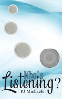Who's Listening? 1647503094 Book Cover