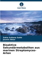 Bioaktive Sekundärmetaboliten aus marinen Streptomyces-Arten 6630344332 Book Cover