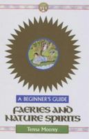 Fairies and Nature Spirits: A Beginner's Guide (Beginner's Guides) 0340753595 Book Cover