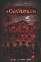 A CASA VERMELHA (Portuguese Edition) B0GHHYLQY4 Book Cover