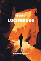 Being Luciferous B0F8PYZ463 Book Cover