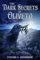 The Dark Secrets of Oliveto B0BJN7C7H3 Book Cover