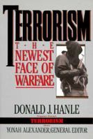 Terrorism: The Newest Face of Warfare (Pergamon-Brassey's Terrorism Library, 1) 1597971413 Book Cover