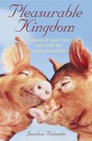 Pleasurable Kingdom: Animals and the Nature of Feeling Good