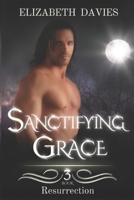 Sanctifying Grace 1494290782 Book Cover