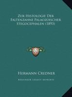 Zur Histologie Der Faltenzahne Palaozoischer Stegocephalen (1893) 1160275149 Book Cover