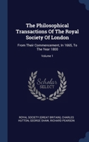 The Philosophical Transactions Of The Royal Society Of London: From Their Commencement, In 1665, To The Year 1800; Volume 1 1340529319 Book Cover