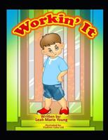 Workin' It 1790613639 Book Cover