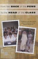 From the Back of the Pews to the Head of the Class: The Remarkable Accomplishments of a Segregated Catholic High School in the Deep South 0879465107 Book Cover