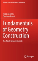 Fundamentals of Geometry Construction: The Math Behind the CAD (Springer Tracts in Mechanical Engineering) 3030431304 Book Cover