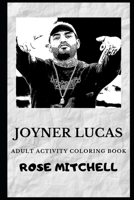 Joyner Lucas Adult Activity Coloring Book 1692712608 Book Cover