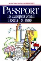 Passport: To Europe's Small Hotels & Inns, 29th Edition 0471582980 Book Cover