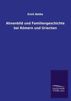 Ahnenbild Und Familiengeschichte Bei Romern Und Griechen 3846035238 Book Cover