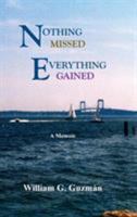 Nothing Missed, Everything Gained 0984351507 Book Cover