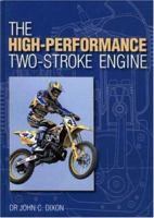 The High-Performance Two-Stroke Engine 1844250458 Book Cover