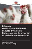 Réponse transcriptionnelle des cellules aviaires à l'infection par le virus de la maladie de Newcastle (French Edition) 6208765307 Book Cover