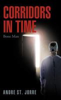 Corridors in Time: Bone Man 1475910266 Book Cover
