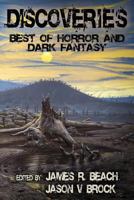 Discoveries: Best of Horror and Dark Fantasy 1725796368 Book Cover