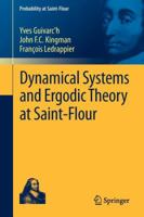 Dynamical Systems and Ergodic Theory at Saint-Flour 3642259650 Book Cover