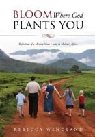Bloom Where God Plants You 1625099118 Book Cover