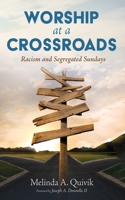 Worship at a Crossroads 1666792047 Book Cover