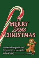 A Merry Idaho Christmas 1670158357 Book Cover