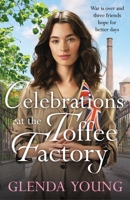 Celebrations for the Toffee Factory Girls 1035402629 Book Cover