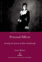 Personal Effects: Reading the Journal of Marie Bashkirtseff (Legenda Research Monographs in French Studies) 1906540136 Book Cover