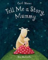Tell Me a Story, Mummy 1405021896 Book Cover