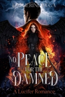 No Peace for the Damned: a Lucifer Romance B0F3CWVJMK Book Cover