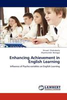 Enhancing Achievement in English Learning: Influence of Psycho-variables on English Learning 3659306452 Book Cover